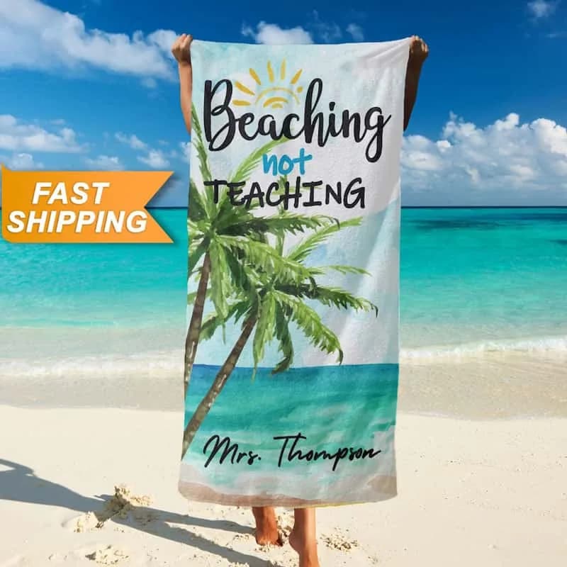 Beaching Not Teaching Shirt