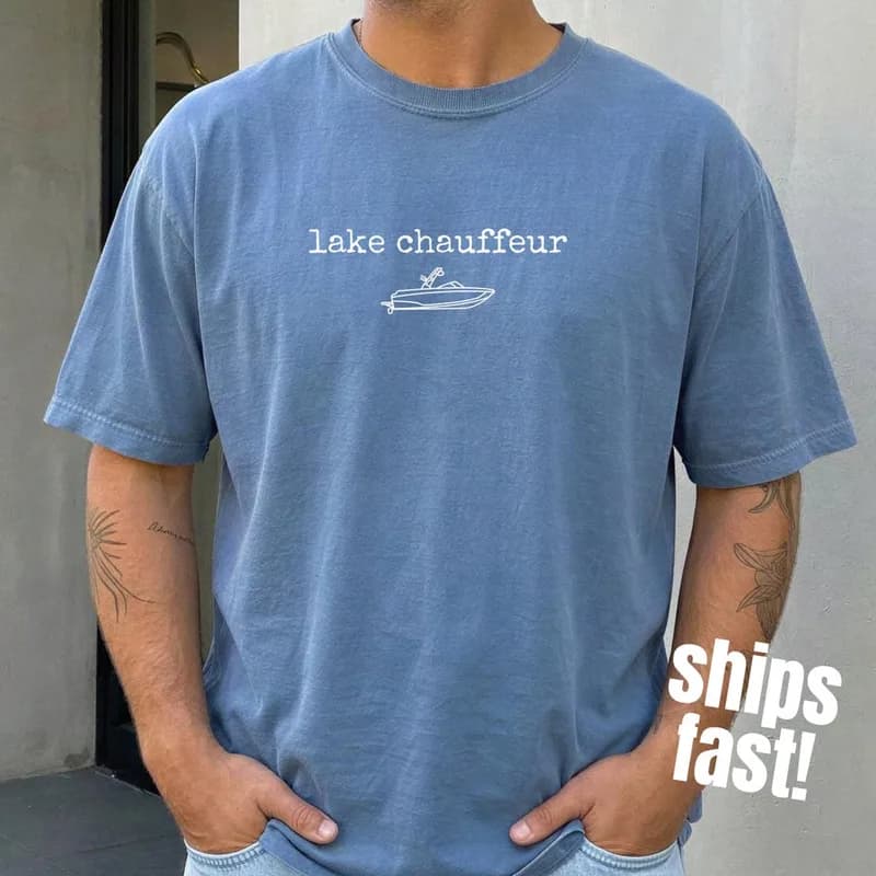 Lake Chauffeur Boat Dad Shirt